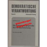 Die Kampagne gegen die NATO-Nachrüstung.Zur Rolle der DKP (Demokratische Verantwortung,Bd. 6) - Linn,Gottfried