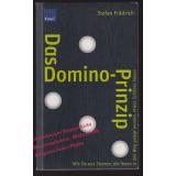 Das Domino-Prinzip : Wie Sie aus Steinen, die Ihnen in den Weg gelegt werden, etwas Schönes bauen  - Frädrich, Stefan