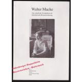 Walter Macke - Das väterliche Vermächtnis als künstlerische Herausforderung  -  Verein August Macke Haus e. V.(Hrsg)