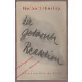Die getarnte Reaktion (1930) - Ihering, Herbert