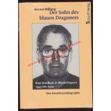 Der Sohn des blauen Dragoners - eine Kindheit in Niederbayern   1945 bis 1954   eine Künstlerautobiographie  OVP - Wilberg, Gernot