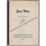 Suur Wien - Schauspiel in 7 Bildern ( Original - Manuskript) - Günther,Kühn