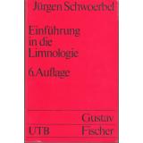 Einführung in die Limnologie  UTB 36 - Schwoerbel, Jürgen