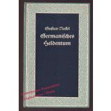 Germanisches Heldentum - Deutsche Reihe Bd. 21 (1940)  - Meckel, Gustav