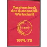 Taschenbuch der Automobil Wirtschaft 1974/75 - Kroll, Jens M.