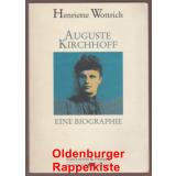 Auguste Kirchhoff:  eine Biographie  - Wottrich, Henriette