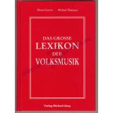 Das  grosse Lexikon der Volksmusik - Grewer, Horst   Thürnau, Michael