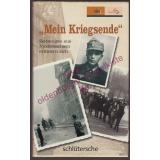 *Mein Kriegsende* - Zeitzeugen aus Niedersachsen erinnern sich  - Norddeutscher Rundfunk, Landesfunkhaus Niedersachsen (Hrsg.)