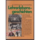 Lehrerlebensgeschichten - Lehrerinnen und Lehrer aus Berlin und Leiden (Holland) erzählen  - Bois- Reymond, Manuela du / Schonig ,B.(Hrsg)