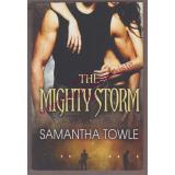 The Mighty Storm (The Storm series Book 1)  - Towle,Samantha