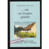 ...wie von Engeln geleitet - Eine ostpreussische Familie: Erinnerungen - Flucht - Neubeginn  - Migge, Gerhard