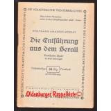 Die  Entführung aus dem Serail - Komische Oper in 3 Aufz (1949) - Mozart, Wolfgang Amadeus