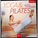 Yoga & Pilates - Perfekt kombiniert  Der zuverlässige Gesundheitsberater  - Moriabadi, Uschi
