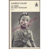 La mort du Roi Tsongor - Prix Goncourt des Lycéens 2002 - Gaude, Laurent