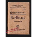 Reiseführer Berlin-Umgebung mit einem Plan ( um 1906)