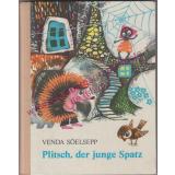Plitsch, der junge Spatz und andere estnische Tiermärchen - Sõelsepp, Venda