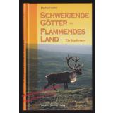 Schweigende Götter - Flammendes Land:  Ein Jagdroman  - Gabler, Eberhard