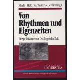 Von Rhythmen und Eigenzeiten : Perspektiven einer Ökologie der Zeit  - Held / Geißler (Hrsg)