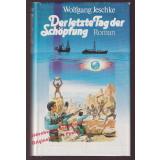 Der letzte Tag der Schöpfung  - Jeschke, Wolfgang