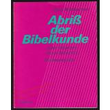 Abriß der Bibelkunde: Altes Testament - Neues Testament , Studienausgabe  - Westermann, Claus
