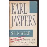 Karl Jaspers - Sein Werk: Eine Übersicht im Jahr seines 75. Geburtstages (1957) -  R.Piper & Co Verlag (Red.)