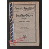 Deutsche Sagen (Ortssagen) Schroedels Jugendbücher (um 1920)  - Grimm,Jacob u. Wilhelm