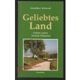 Geliebtes Land: Leben unter freiem Himmel - signiert -  Schwab, Günther