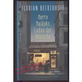 Herrn Haiduks Laden der Wünsche  - Beckerhoff, Florian