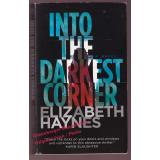 Into the Darkest Corner  - Haynes, Elizabeth