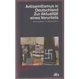 Antisemitismus in Deutschland: Zur Aktualität eines Vorurteils  - Benz, Wolfgang (Hrsg)