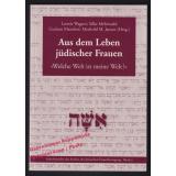 Aus dem Leben jüdischer Frauen: Welche Welt ist meine Welt?  - Wagner, Leonie/ u.a. (Hrsg)