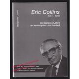 Eric Collins 1897 - 1993:  Ein tapferes Leben im zwanzigsten Jahrhundert - signiert -  Collins, Margarethe