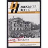 Dresden - Das Jahr 1945:  Dresdner Hefte 41  - Dresdner Geschichtsverein e.V. (Hrsg)