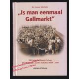 Is man eenmaal Gallmarkt  500 Jahre Gallimarkt in Leer  - Schröder, Heiner
