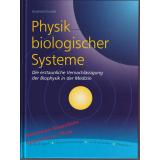 Physik biologischer Systeme - signiert - Kiontke, Siegfried Physik biologischer Systeme - signiert - Kiontke, Siegfried
