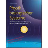 Physik biologischer Systeme  - signiert  - Kiontke, Siegfried