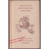 Der Trompeter von Caub: Erzählungen (1941) - signiert   - Beste,Konrad