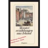 Meistererzählungen aus Irland  - Haffmans,Gerd (Hrsg)