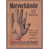 Notverbände und ihre Technik (1939)   - Marloth,K.