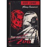 Der verschwundene Zug: Dave Lund Kriminalroman  (um 1955)  - Sherwood, Henry
