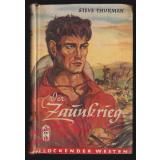Der Zaunkrieg: Lockender Westen;  Leihbuch  (1956)  AWA  - Thurman,Steve