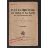 Das Christentum als Religion der Kraft: religionspsychologische Studie (1919)  - Steinbeck, J.