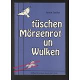 Tüschen Mörgenrot un Wulken - sign. - Janßen, Anton