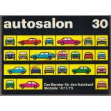 Autosalon 30 in Buchform 1977/78 - Autotypen-Übersicht der Weltproduktion mit technischen Daten, Preisen und Nebenkosten - Morenno, Axel (Hrsg.)