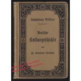Deutsche Kulturgeschichte  - Sammlung Göschen N°56 (1899)  - Günther, Reinhold