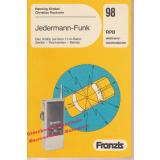 Jedermann-Funk: Das Hobby auf dem 11-m-Band - Geräte - Reichweiten - Betrieb (RPB 98) - Kriebel,Henning / Rockrohr,Christian