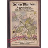 Schön Blümlein - Blumenmärchen und Blumengedichte: Die bunten Bücher Band 4   -  Leipziger Lehrerverein- Ausschuß (Hrsg.) /Wenz-Vietor,