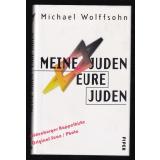 Meine Juden : Eure Juden   - Wolffsohn, Michael