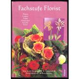 Fachstufe Florist: Botanik, Blumenpflege, ..  - Rötscher, Angela