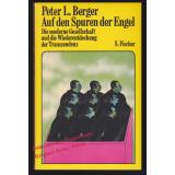 Auf den Spuren der Engel: Die moderne Gesellschaft... - Berger, Perter L.